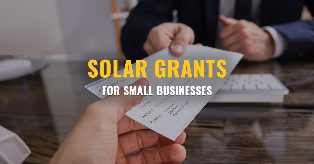 Solar Grants Available for Small Businesses